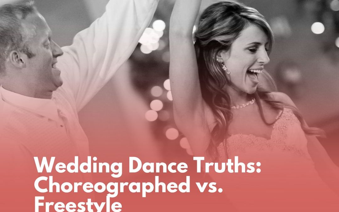 Wedding Dance: Choreographed vs. Freestyling